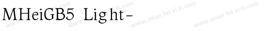MHeiGB5 Light字体转换